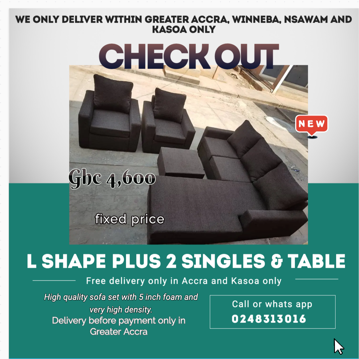 New : L shape Plus 2 Singles plus Table – Free delivery only in Accra and kasoa only (Call or Whats App 0248313016)